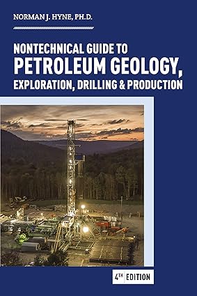 Nontechnical Guide to Petroleum Geology, Exploration, Drilling & Production (4th edition) - Epub + Converted Pdf